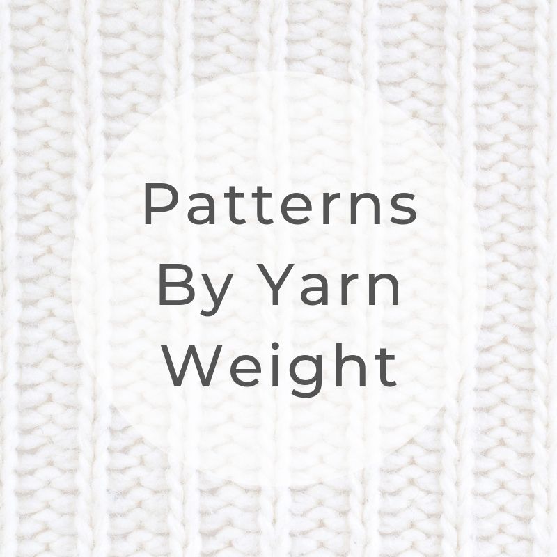 Patterns By Yarn Weight