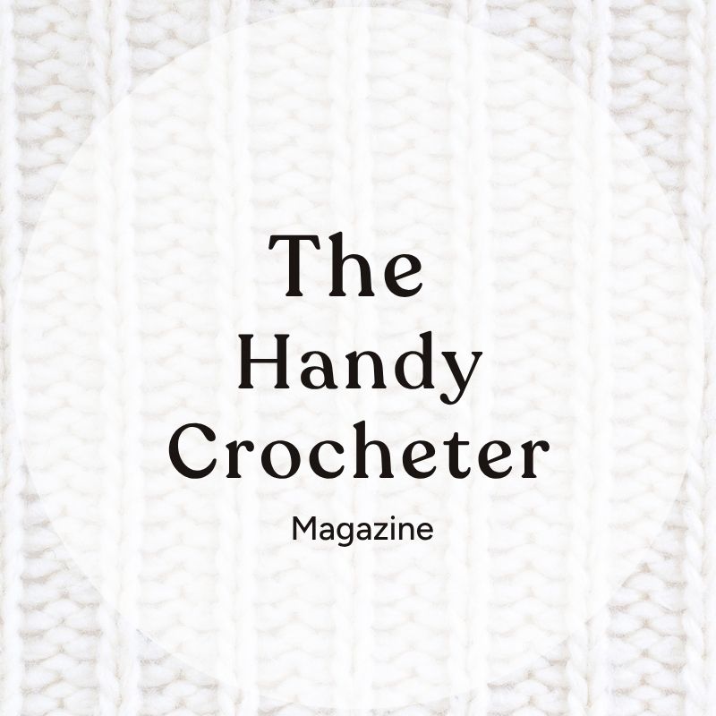 The Handy Crocheter Magazine - Handy Little Me Shop