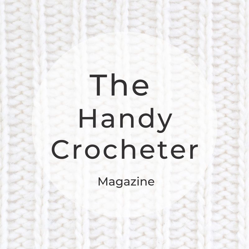 The Handy Crocheter Magazine