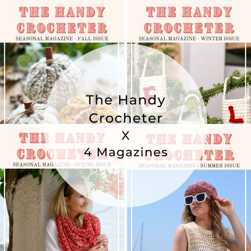 The Handy Crocheter Magazine x 4 Issues - Handy Little Me Shop