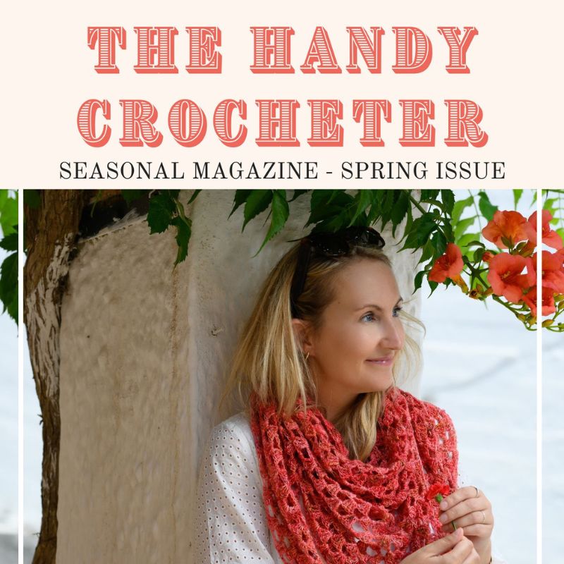 The Handy Crocheter - Spring Issue - Handy Little Me Shop