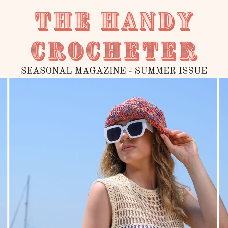 The Handy Crocheter - Summer Issue