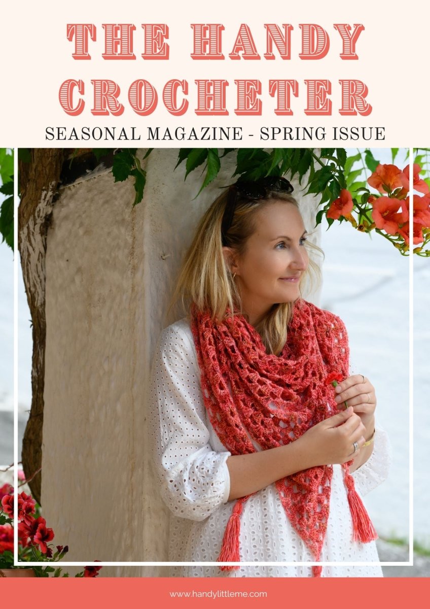 The Handy Crocheter - Spring Issue - Handy Little Me Shop