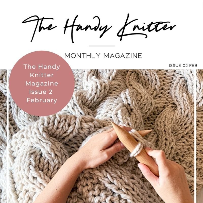 The Handy Knitter Issue 2 - Feb - Handy Little Me Shop