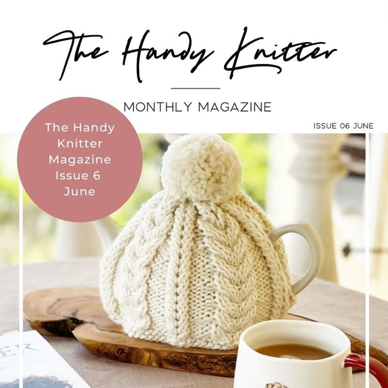 The Handy Knitter Issue 6 - June – Handy Little Me Shop