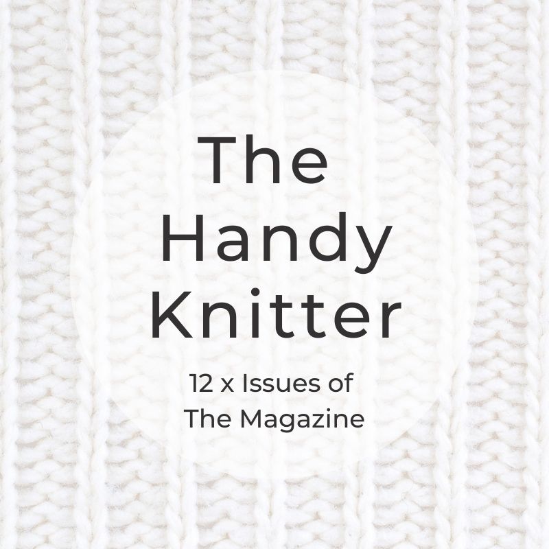 The Handy Knitter Magazine x 12 Issues - Handy Little Me Shop